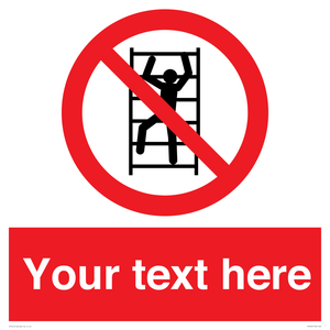 Custom prohibition No climbing